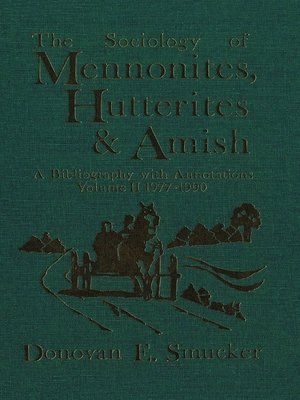 cover image of The Sociology of Mennonites, Hutterites and Amish